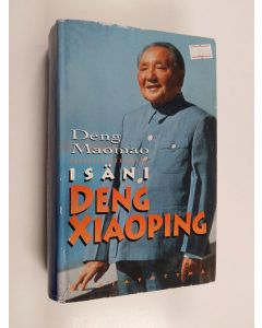 Kirjailijan Maomao Deng käytetty kirja Isäni Deng Xiaoping
