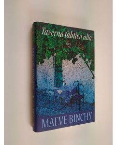 Kirjailijan Maeve Binchy käytetty kirja Taverna tähtien alla