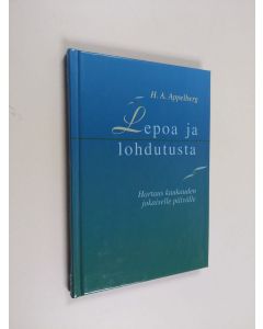 Kirjailijan Henrik Adolf Appelberg käytetty kirja Lepoa ja lohdutusta