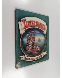 Kirjailijan Richard Adams käytetty kirja Tiikerimatka