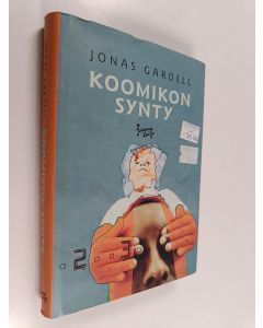 Kirjailijan Jonas Gardell käytetty kirja Koomikon synty