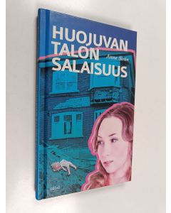 Kirjailijan Anne Sirén käytetty kirja Huojuvan talon salaisuus