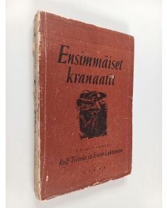 käytetty kirja Ensimmäiset kranaatit ja muita rintamamiesten kertomuksia