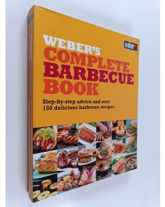Kirjailijan Jamie Purviance käytetty kirja Weber's Complete Barbecue Book : Step-by-step Advice and Over 150 Delicious Barbecue Recipes