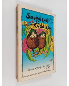 Kirjailijan May Gibbs käytetty kirja The Complete Adventures of Snugglepot and Cuddlepie
