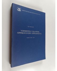 Kirjailijan Irja Koivusalo käytetty kirja Voimistelu maamme oppikoulujen oppiaineena vuosina 1843-1917