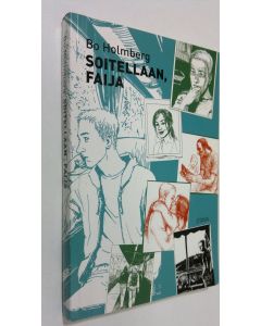Kirjailijan Bo R Holmberg käytetty kirja Soitellaan, faija (ERINOMAINEN)