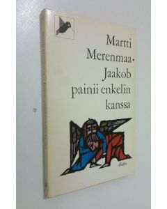 Kirjailijan Martti Merenmaa käytetty kirja Jaakob painii enkelin kanssa