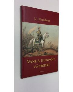 Kirjailijan Johan Ludvig Runeberg käytetty kirja Vanha kunnon vänrikki