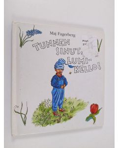 Kirjailijan Maj Fagerberg käytetty kirja Tunnen sinut, lumikello!