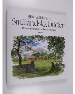 Kirjailijan Björn Gidstam käytetty kirja Småländska bilder : minnesmärken från ett kulturlandskap