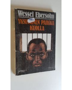 Kirjailijan Wessel Ebersohn käytetty kirja Yksinäinen paikka kuolla