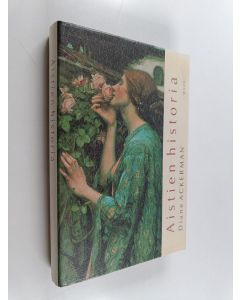 Kirjailijan Diane Ackerman käytetty kirja Aistien historia