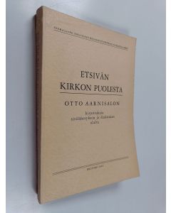Kirjailijan Otto Aarnisalo käytetty kirja Etsivän kirkon puolesta