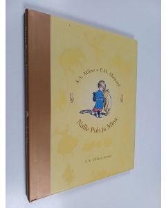 Kirjailijan A. A. Milne käytetty kirja Nalle Puh ja minä : A. A. Milnen runoja
