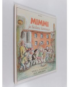 Kirjailijan Viveca Sundvall käytetty kirja Mimmi ja heiluva hammas