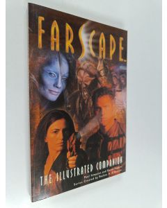 Kirjailijan David Hughes & Paul Simpson käytetty kirja Farscape : The Illustrated Companion