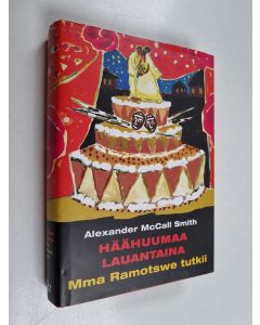 Kirjailijan Alexander McCall Smith käytetty kirja Häähuumaa lauantaina