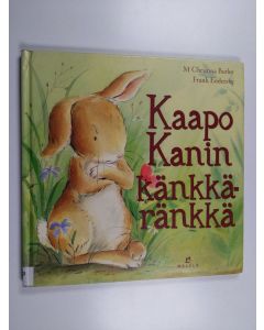 Kirjailijan M. Christina Butler käytetty kirja Kaapo Kanin känkkäränkkä