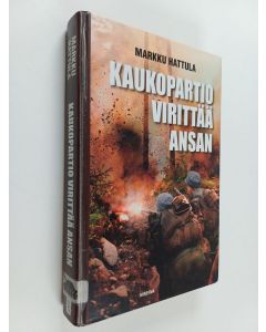 Kirjailijan Markku Hattula käytetty kirja Kaukopartio virittää ansan