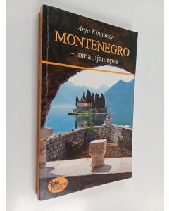 Kirjailijan Anja Kinnunen käytetty kirja Montenegro : lomailijan opas