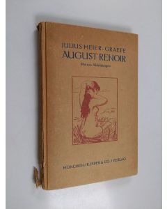 Kirjailijan Julius Meier-Graefe käytetty kirja Auguste Renoir : mit 100 Abbild