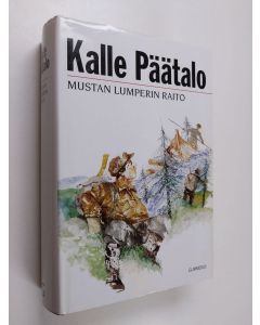 Kirjailijan Kalle Päätalo käytetty kirja Mustan Lumperin raito - kertomuksia ja näytelmä