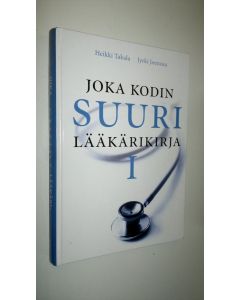 Kirjailijan Heikki Takala käytetty kirja Joka kodin suuri lääkärikirja 1