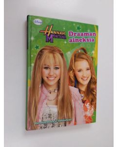 Kirjailijan M. C. King käytetty kirja Hannah Montana : Draaman aineksia