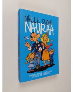 Kirjailijan Pirkko-Liisa Perttula käytetty kirja Näille Suomi nauraa (ERINOMAINEN)