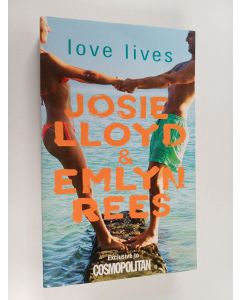 Kirjailijan Emlyn Rees & Josie Lloyd käytetty kirja Love Lives