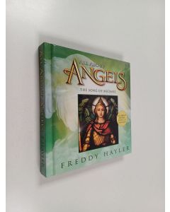 Kirjailijan Freddy Hayler käytetty kirja All about Angels : The Song of Michael