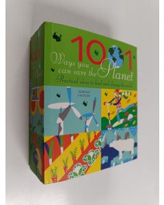 Kirjailijan Joanna Yarrow käytetty kirja 1001 Ways You Can Save the Planet : Practical ideas to heal and change the world