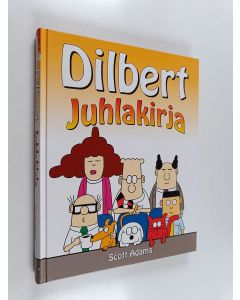 Kirjailijan Scott Adams käytetty kirja Dilbert : juhlakirja