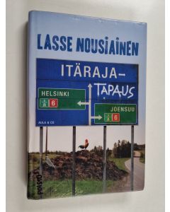 Kirjailijan Lasse Nousiainen käytetty kirja Itärajatapaus