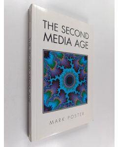 Kirjailijan Mark Poster käytetty kirja The second media age