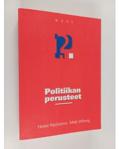 Kirjailijan Heikki Paloheimo käytetty kirja Politiikan perusteet