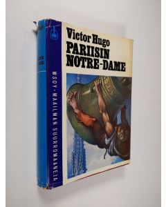 Kirjailijan Victor Hugo käytetty kirja Pariisin Notre-Dame 1482
