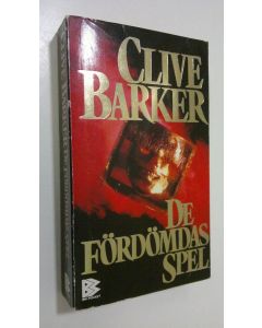 Kirjailijan Clive Barker käytetty kirja De fördomdas spel