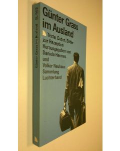 Kirjailijan Daniela Hermes käytetty kirja Gunter Grass im Ausland : Texte, daten, bilder xur rezeotion (ERINOMAINEN)