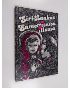 Kirjailijan Siri Laukas käytetty kirja Samettisessa illassa