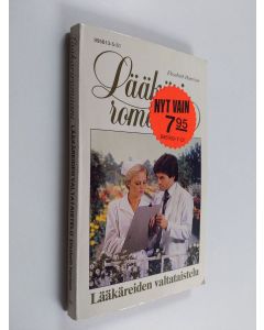 Kirjailijan Elizabeth Harrison käytetty kirja Lääkäreiden valtataistelu