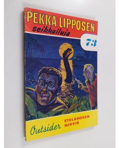 Kirjailijan Outsider käytetty kirja Etelämeren hirviö