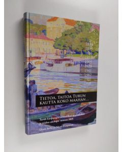 Kirjailijan Olavi Solin käytetty teos Tietoa, taitoa Turun kautta koko maahan... : Turun kaupungin ammatilliset oppilaitokset ja niiden edeltäjät vuoteen 2009 - Turun kaupungin ammatilliset oppilaitokset ja niiden edeltäjät vuoteen 2009