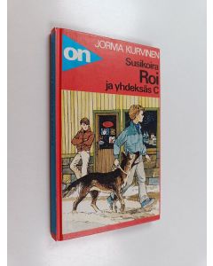 Kirjailijan Jorma Kurvinen käytetty kirja Susikoira Roi ja yhdeksäs C