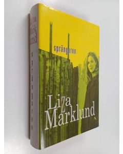 Kirjailijan Liza Marklund käytetty kirja Sprängaren