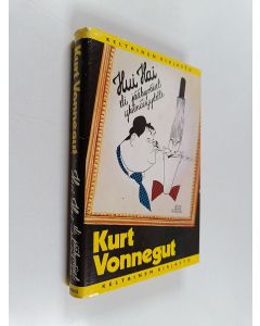 Kirjailijan Kurt Vonnegut käytetty kirja Hui hai eli jäähyväiset yksinäisyydelle