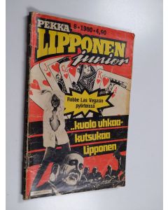 käytetty teos Pekka Lipponen junior 5/1980 : Kuolo uhkaa - kutsukaa Lipponen