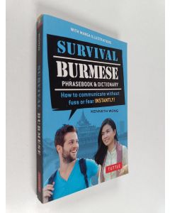 Kirjailijan Kenneth Wong uusi kirja Survival Burmese Phrasebook & Dictionary - How to communicate without fuss or fear INSTANTLY! (Manga Illustrations)