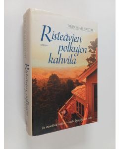 Kirjailijan Deborah Smith käytetty kirja Risteävien polkujen kahvila